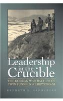 Leadership in the Crucible: The Korean War Battles of Twin Tunnels & Chipyong-Ni