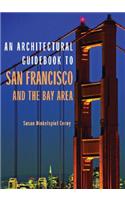 An Architectural Guidebook to San Francisco and the Bay Area