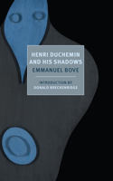 Henri Duchemin And His Shadows: (New York Review Books Classics)