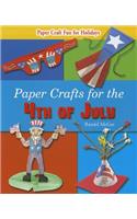 Paper Crafts for the 4th of July: (Paper Craft Fun for Holidays)