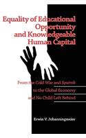 Equality of Educational Opportunity and Knowledgeable Human Capital