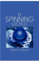 A Spinning World: (English)