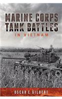 Marine Corps Tank Battles in Vietnam