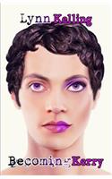 Becoming Kerry