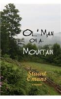 Ol' Man on a Mountain