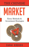 Entering The Chinese Market: Entry Methods & Investment Strategies