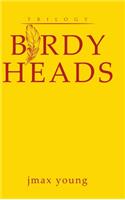 Birdy Heads