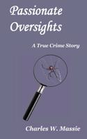 Passionate Oversights
