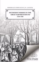 Methodist Heroes in the Great Haworth Round 1734 To 1784