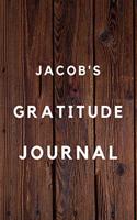 Jacob's Gratitude Journal: Gratitude Goal Journal Gift for Jacob / Notebook / Diary / Unique Greeting Card Alternative