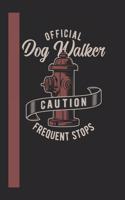 Offical Dog Walker Caution Frequent Stops: 120 Seiten Liniert Papier. Schreibheft Ideal Für Schule Und Beruf.