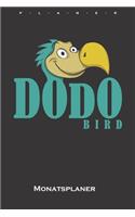 Dodo Vogel Monatsplaner: Monatsübersicht (Termine, Ziele, Notizen, Wochenplan) für Vogelfreunde, Tierfreunde und alle mit Haustieren