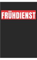 Frühdienst