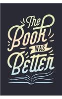 The Book Was Better