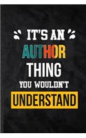 It's an Author Thing You Wouldn't Understand