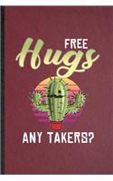 Free Hugs Any Takers