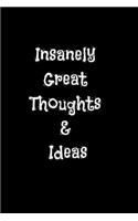 Insanely Great Thoughts & Ideas