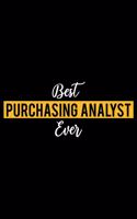 Best Purchasing Analyst Ever: Lined Journal for Daily Use, Gift for Purchasing Analyst