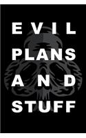 Evil Plans And Stuff