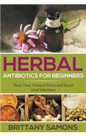 Herbal Antibiotics For Beginners