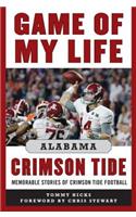 Game of My Life Alabama Crimson Tide