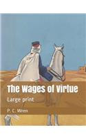 The Wages of Virtue: Large print