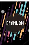 Brandon: Personalized Name Lined Notebook Diary for Him - Awesome Gift Journal for Men and Boys - Special Abstract Design Cover