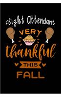 Flight Attendant very thankful this fall: Lined Notebook / Diary / Journal To Write In 6"x9" for Thanksgiving. be Grateful Thankful Blessed this fall and get the pumpkin & Turkey ready.