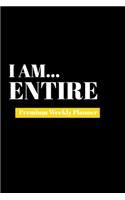 I Am Entire: Premium Weekly Planner
