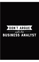 Don't Argue With the Business Analyst