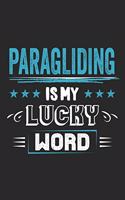 Paragliding Is My Lucky Word
