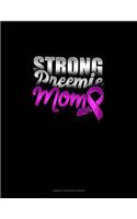 Strong Preemie Mom: Cornell Notes Notebook