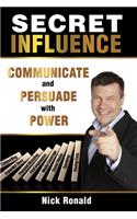 Secret Influence