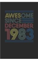 Awesome Since December 1983: Dotted Bullet Notebook - 36th Birthday Gift or 36 years old Anniversary Gift Idea
