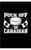 Puck off I'm canadian
