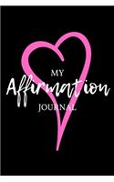 My Affirmation Journal: Abundance Black Heart