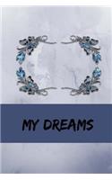 My Dreams: 200 Page journal 6 x 9 glossy finish