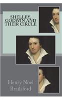 Shelley, Godwin and Their Circle