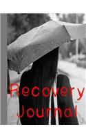 Recovery Journal: 8.5 X 11 Reflection on Recovery Journal Notebook Planner to Support You in Your Recovery and Celebrate Your Positive Daily Achievements