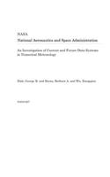 An Investigation of Current and Future Data Systems in Numerical Meteorology