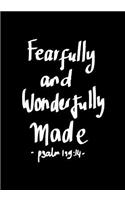 Fearfully and Wonderfully made Psalm 139