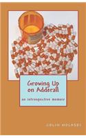 Growing Up on Adderall