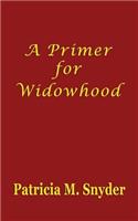A Primer for Widowhood