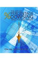 The Art of Percentage Dowsing