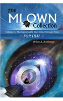 Mi Own Collection: Volume I: Therapeutically Traveling Through Time, for Him