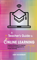 Teacher's Guide to Online Learning