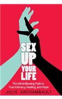 Sex Up Your Life