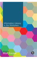 Information Literacy in the Workplace