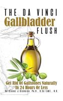 The Da Vinci Gallbladder Flush