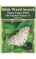 Bible Word Search Extra Large Print Old Testament Volume 52: 2 Samuel #4(Bible Word Search Puzzles for Adults Jumbo Print Butterfly E)